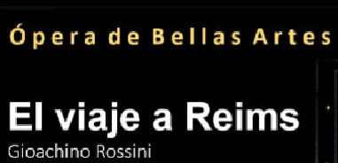 La Ópera Completa “El Viaje a Reims”, de ROSSINI, producción de la Ópera de Bellas Artes