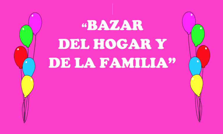 BAZAR DEL HOGAR Y DE LA FAMILIA. SÁBADO 21 DE NOVIEMBRE «BUEN FIN», DE 11:30  A 19:00 HORAS