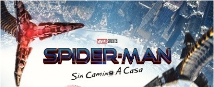 “Spider – Man: Sin Camino A Casa”, la Película #1 de la Historia en México, llega a Cinépolis Klic