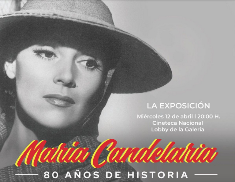 LA CINETECA NACIONAL Presenta Exposición a 80 años del Estreno de MARÍA CANDELARIA