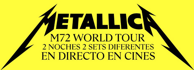 Vive la Transmisión en Directo de Metallica: M72 World Tour, a Través de Cinépolis +Que Cine